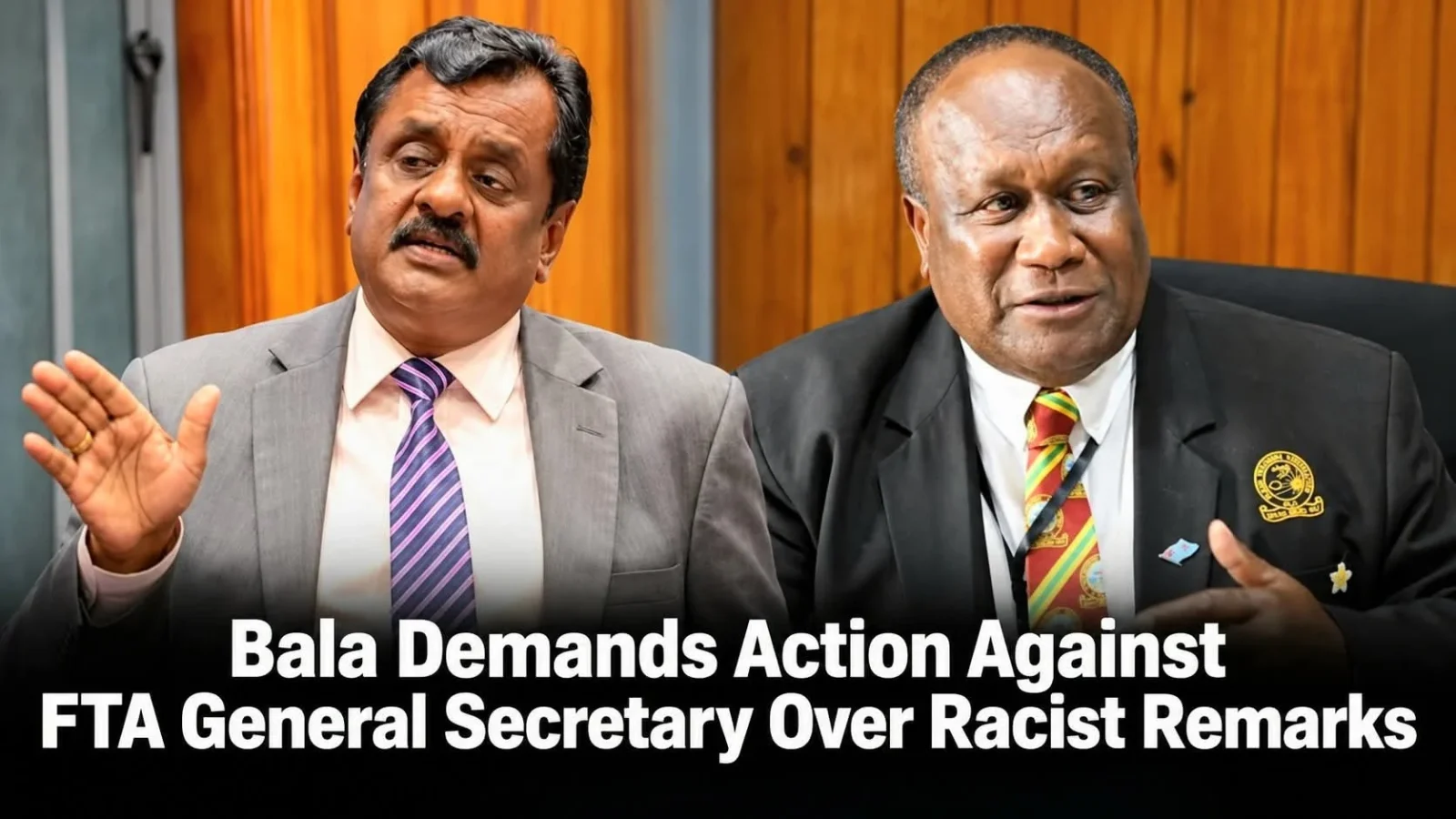 Bala Demands Action Against FTA General Secretary Over Racist Remarks