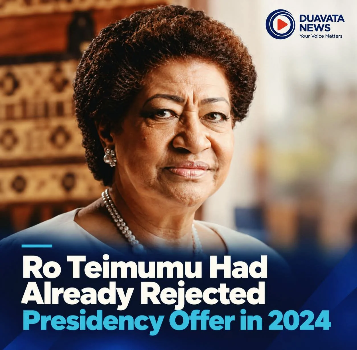 Ro Teimumu Had Rejected Presidency Offer in 2024