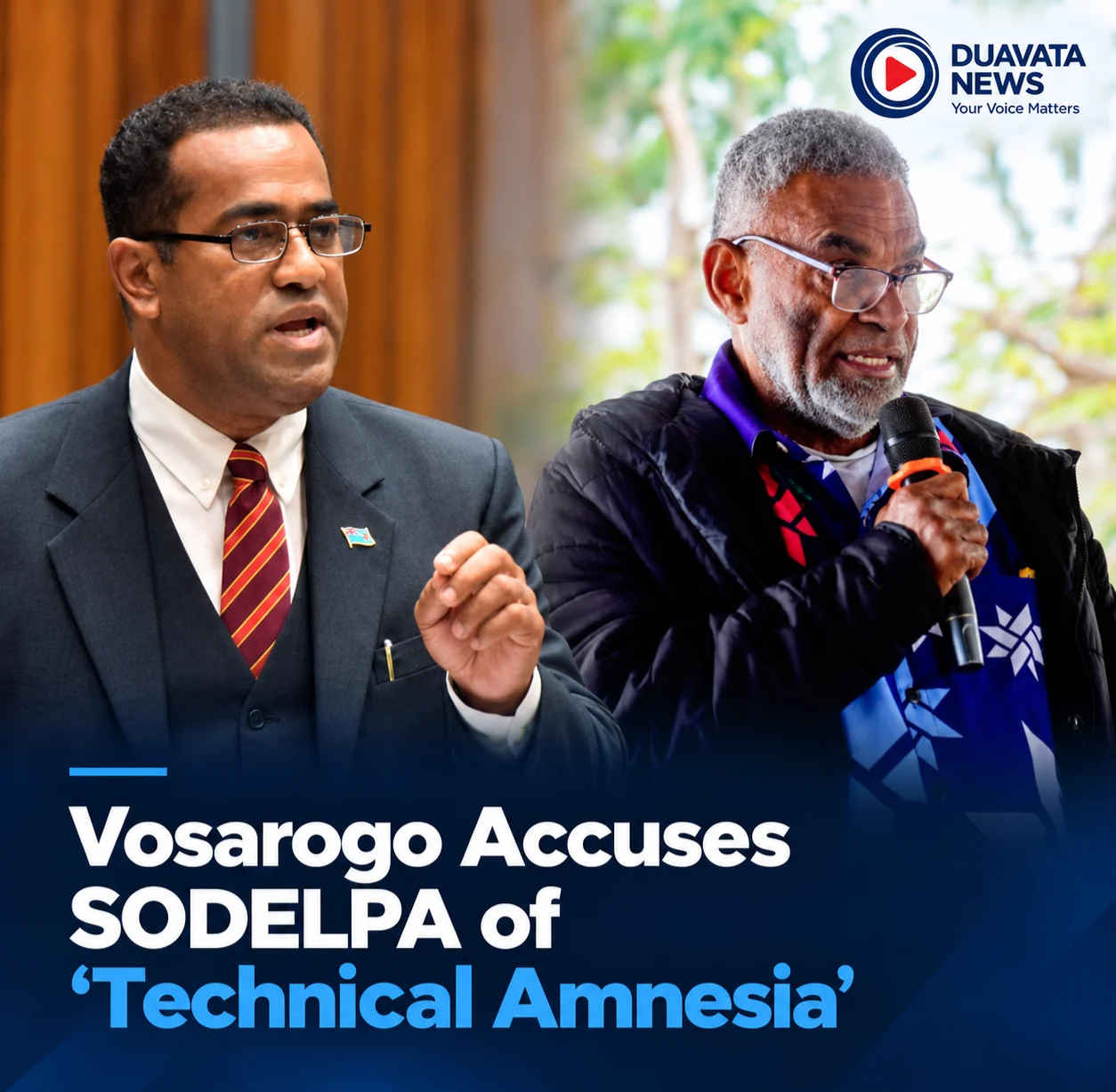 Vosarogo Accuses SODELPA of ‘Technical Amnesia’